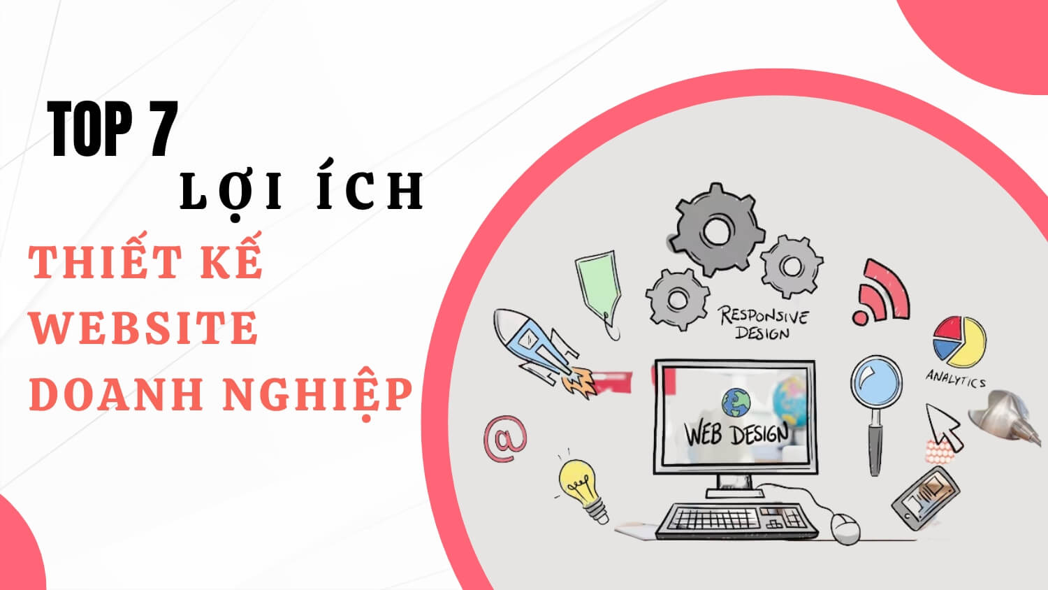 Top 7 lợi ích của thiết kế website cho doanh nghiệp trong thời đại 4.0
