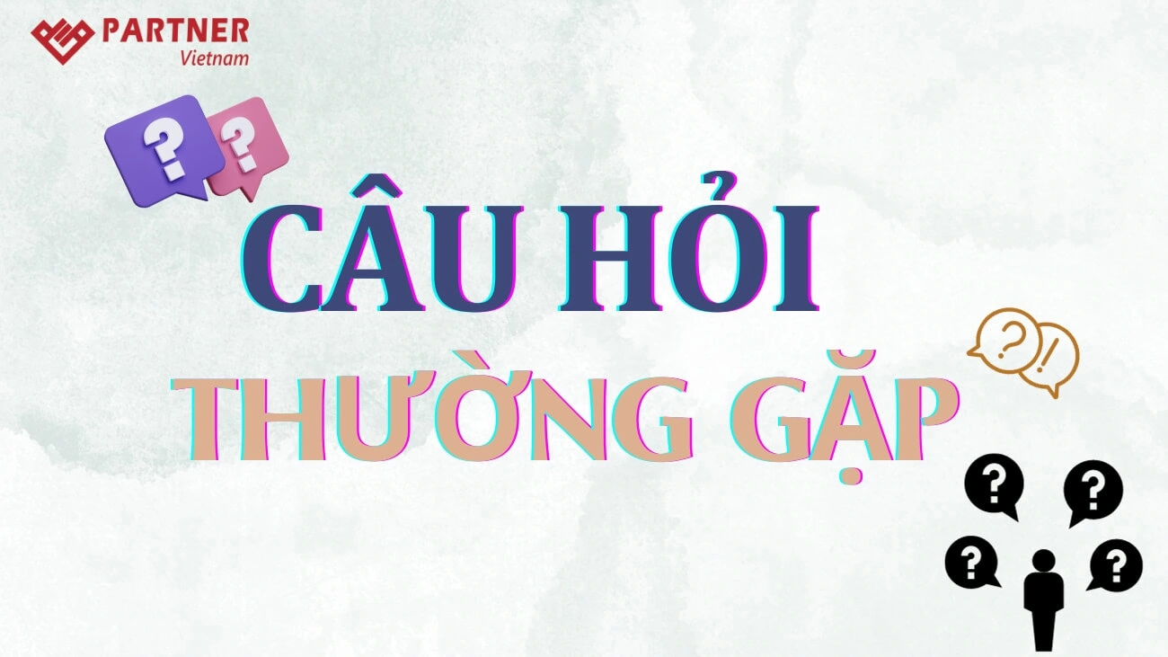 Câu hỏi thường gặp