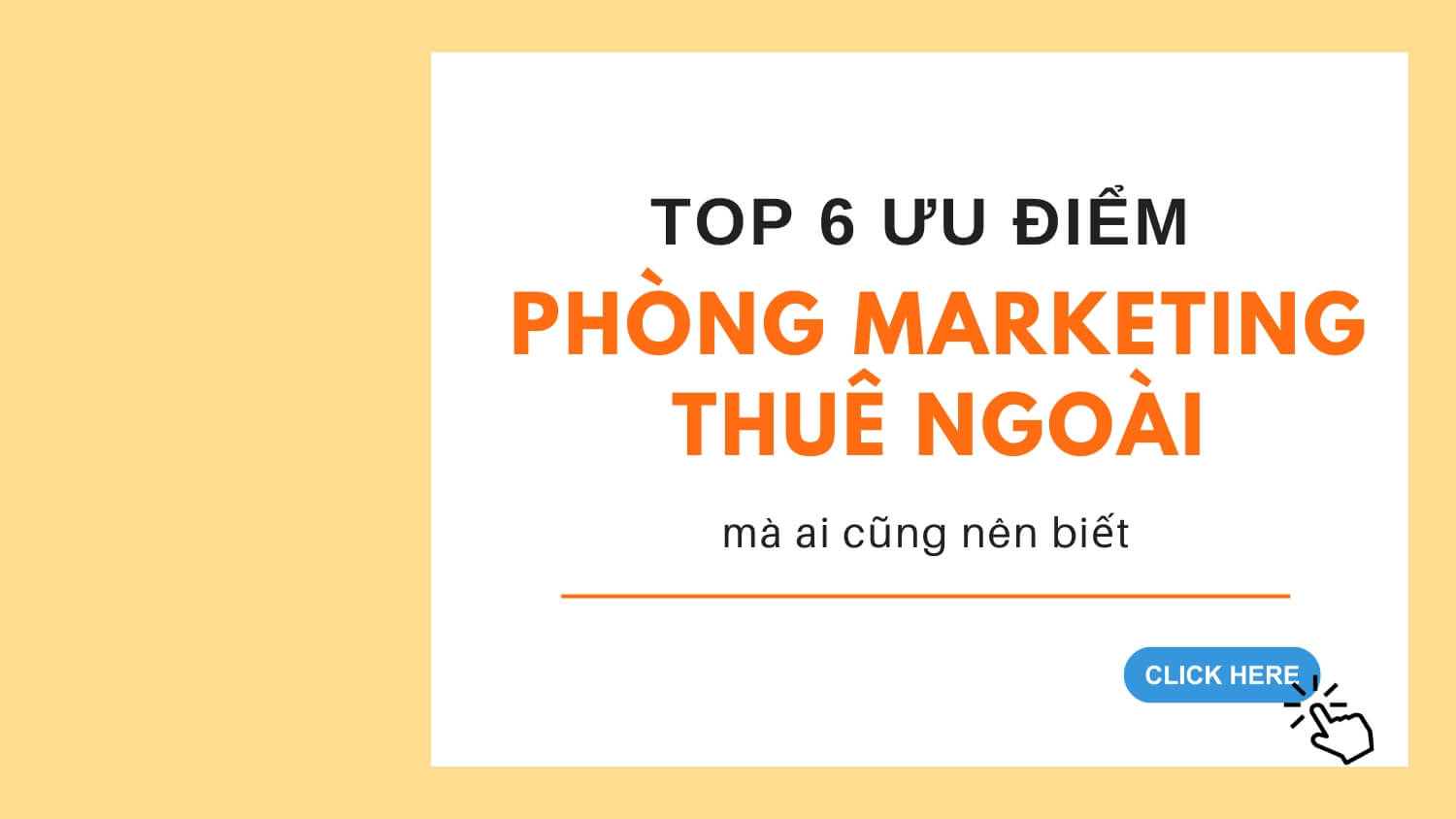 Top 6 ưu điểm phòng Marketing thuê ngoài mà ai cũng cần nên biết